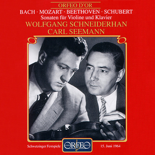 Violin and Piano Recital: Schneiderhan, Wolfgang / Seemann, Carl - BACH, J.S. / MOZART, W.A. / BEETHOVEN, L. van / SCHUBERT, F.