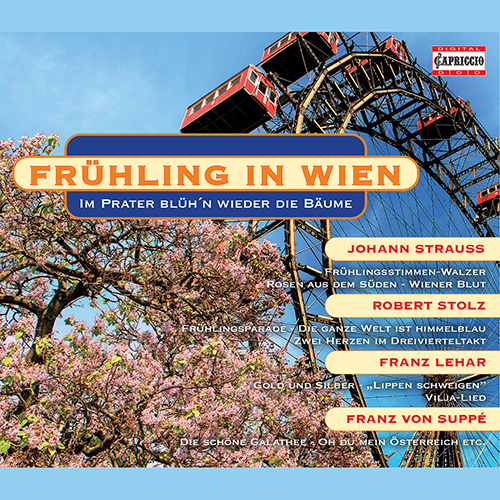 SPRING IN VIENNA (Frühling in Wien) - STRAUSS II, J., / LEHAR, F. / STOLZ, R. / KREISLER, F. / SUPPÉ, F. von
