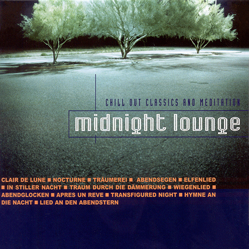 MIDNIGHT LOUNGE - Chill Out Classics and Meditation