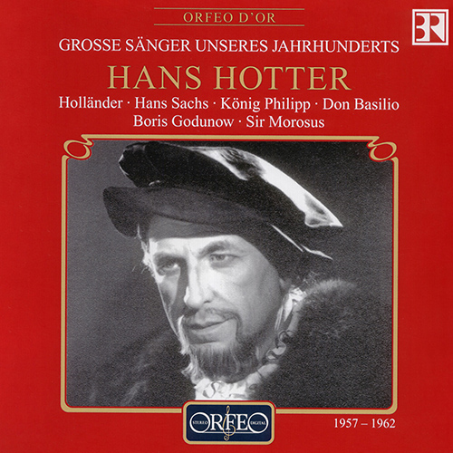 Opera Arias (Bass-Baritone): Hotter, Hans - WAGNER, R. / ROSSINI, G. / VERDI, G. / MUSSORGSKY, M.P. / STRAUSS, R. (Große Sänger unseres Jahrhunderts)