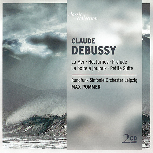 CLASSIC COLLECTION - DEBUSSY, C: La Mer / Nocturnes / Prélude à l'après-midi d'un faune / Petite Suite / La boite a joujoux