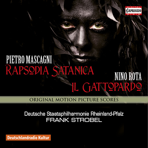 MASCAGNI, P.: Rapsodia Satanica / ROTA, N.: Il Gattopardo (Rheinland-Pfalz State Philharmonic, Strobel)