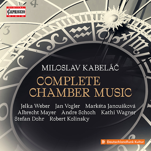 KABELÁČ, M.: Chamber Music (Complete) (J. Weber, Mayer, K. Wagner, Dohr, Schoch, Janoušková, Vogler, Kolinsky)