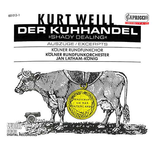 WEILL, K.: Kuhhandel (Der) [Opera]