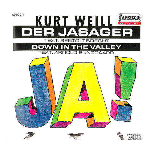 WEILL, K.: Jasager (Der) [Opera]