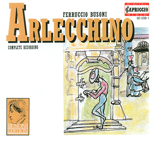 BUSONI, F.: Arlecchino oder Die Fenster (Sung in German) [Opera] / Rondo arlecchinesco (G. Albrecht)