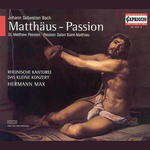 BACH, J.S.: St. Matthew Passion (Max)