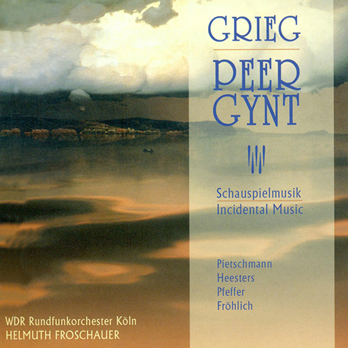GRIEG, E.: Peer Gynt [Incidental Music]