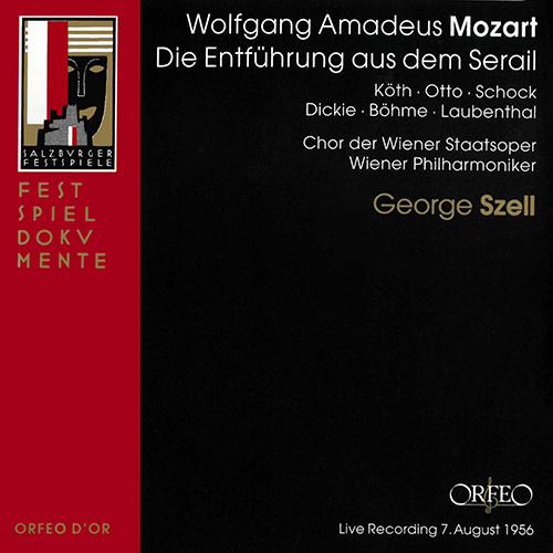 MOZART, W.A.: Entführung aus dem Serail (Die) [Opera] (Köth, Otto, Schock, Dickie, Vienna State Opera Chorus and Philharmonic, Szell) (1956)