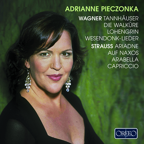Opera Arias (Soprano): Pieczonka, Adrianne - WAGNER, R. / STRAUSS, R.