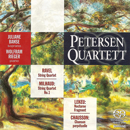 MILHAUD, D.: String Quartet No. 1, Op. 5 / CHAUSSON, E.: Chanson perpetuelle / RAVEL, M.: String Quartet in F Major (Petersen Quartet)
