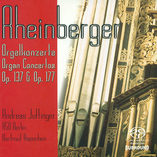 RHEINBERGER, J.G.: Organ Concertos Nos. 1 and 2 / Suite for Violin and Organ, Op. 166 (Juffinger)