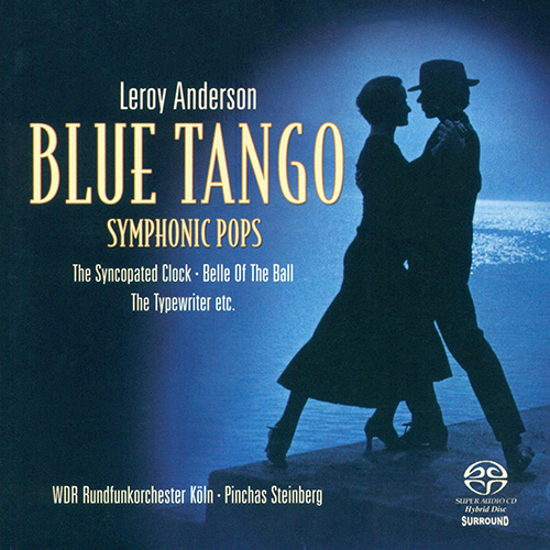 ANDERSON, L.: Orchestral Music - Blue Tango / The Syncopated Clock / Belle of the Ball / Saraband / Sandpaper Ballet (Symphonic Pops) (Steinberg)