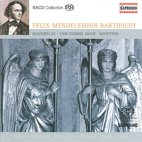 MENDELSSOHN, Felix: Vom Himmel hoch / Magnificat in D Major / Hor mein Bitten (Flamig, Knothe)