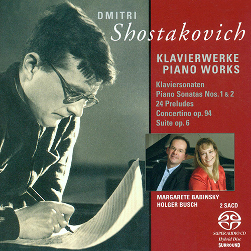 SHOSTAKOVICH, D.: Piano Sonatas Nos. 1 and 2 / Suite, Op. 6 / 24 Preludes / Tarantella (Babinsky, Busch)