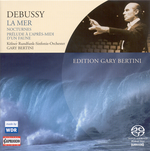 DEBUSSY, C.: La mer / Nocturnes / Prélude à l'après-midi d'un faune (Cologne Radio Symphony, Bertini)