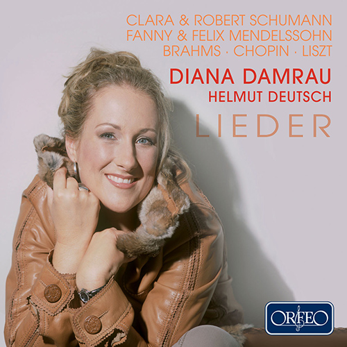 Vocal Recital (Soprano): Damrau, Diana - SCHUMANN, C. and R. / MENDELSSOHN, Felix / CHOPIN, F. / LISZT, F. / BRAHMS, J. / MENDELSSOHN-HENSEL, Fanny