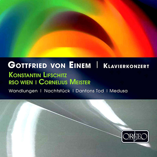 EINEM, G. von: Piano Concerto, Op. 20 / Wandlungen / Nachtstücke / Dantons Tod / Medusa (Lifschitz, ORF Vienna Radio Symphony, Meister)