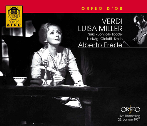 VERDI, G.: Luisa Miller [Opera] (Sukis, Bonisolli, Taddei, C. Ludwig, Vienna State Opera Chorus and Orchestra, Erede)