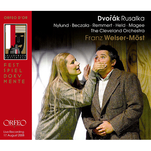 DVOŘÁK, A.: Rusalka [Opera] (Nylund, Beczała, Remmert, Vienna State Opera Chorus, Cleveland Orchestra, Welser-Möst) (2008)