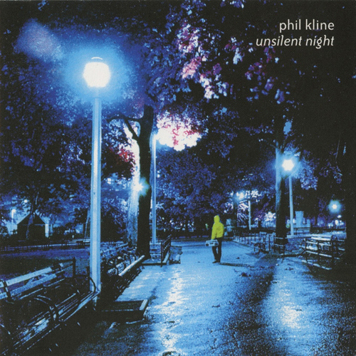 KLINE, Phil: Unsilent Night