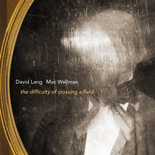 LANG, D.: Difficulty of Crossing a Field (The) [Opera] (O'Regan Thiele, Mitchell, Pringle, Mitchell, Harlem String Quartet, Kinney Frost)