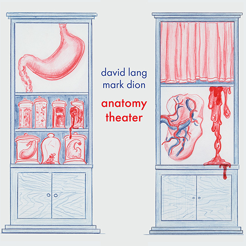 LANG, D.: anatomy theater [Opera] (P. Southwell, Kudisch, R. Osborne, Timur, International Contemporary Ensemble, Rountree)