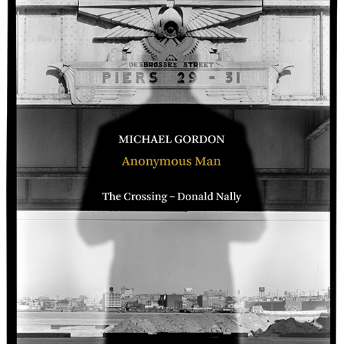GORDON, M.: Anonymous Man (The Crossing, D. Nally)