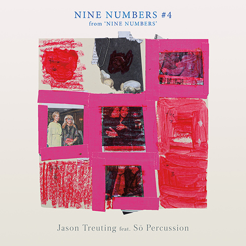 TREUTING, J.: Nine Numbers #4 (Sō Percussion)