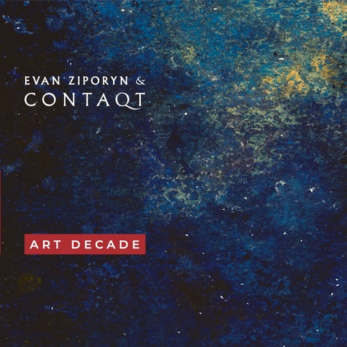 ZIPORYN, Evan / CONTAQT: Art Decade