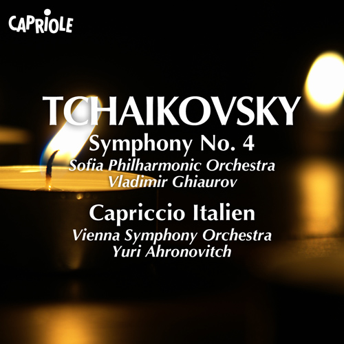 TCHAIKOVSKY, P.I.: Symphony No. 4 / Capriccio Italien (Sofia Philharmonic, Vienna Symphony, Ghiaurov, Ahronovitch)