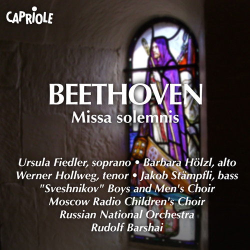 BEETHOVEN, L. van: Missa Solemnis (Fiedler, Holzl, Hollweg, Stampfli, Russian National Orchestra, Barshai)