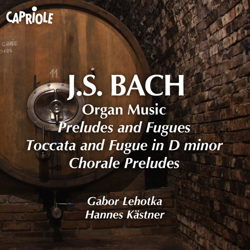 BACH, J.S.: Organ Music - Preludes and Fugues / Toccata and Fugue in D Minor / Chorale Preludes (Lehotka, Kastner)