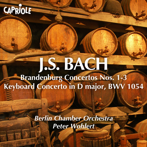 BACH, J.S.: Brandenburg Concertos Nos. 1-3 / Keyboard Concerto, BWV 1054 (Berlin Chamber Orchestra, Wohlert)