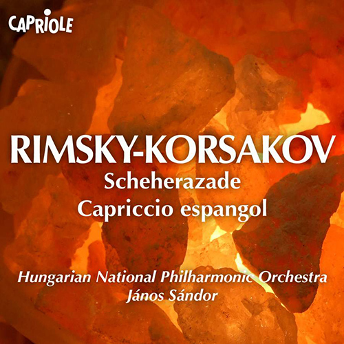 RIMSKY-KORSAKOV, N.A.: Scheherazade / Capriccio espagnol (Hungarian National Philharmonic, Sandor)