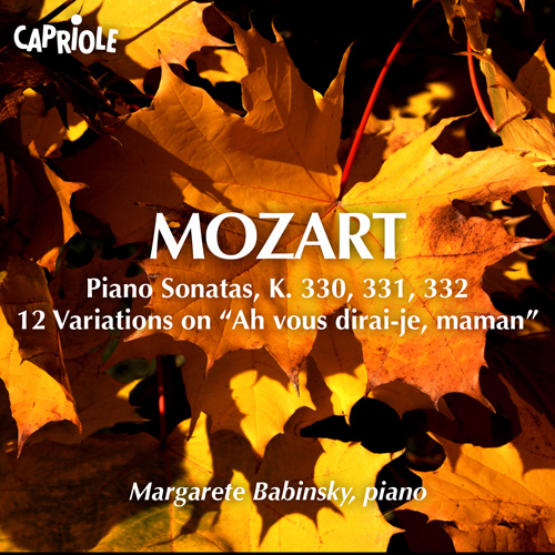 MOZART, W.A.: Piano Sonatas Nos. 10-12 / 12 Variations on Ah vous dirai-je, maman (Babinsky)
