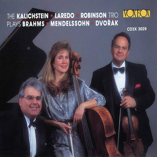 BRAHMS, J.: Piano Trios Nos. 1-3 / DVOŘÁK, A.: Piano Trio No. 4 / MENDELSSOHN, Felix: Piano Trios Nos. 1 and 2 (Kalichstein-Laredo-Robinson Trio)