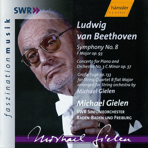 BEETHOVEN: Symphony No. 8 / Piano Concerto No. 3 / Grosse Fugue
