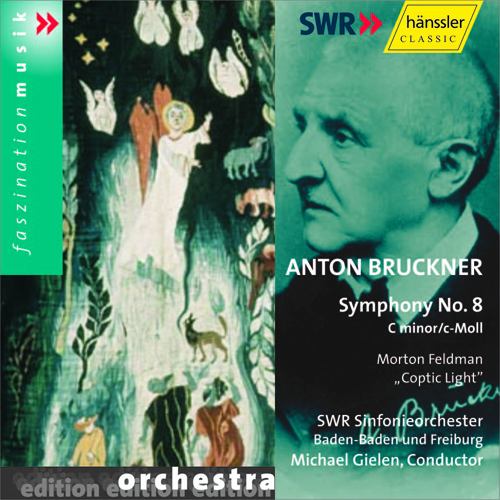 BRUCKNER: Symphony No. 8 in C Minor, WAB 108 / FELDMAN: Coptic Light