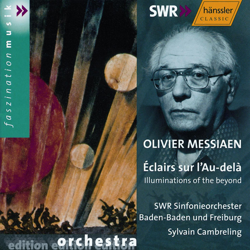 MESSIAEN: Eclairs sur l'Au-dela (Illuminations of the Beyond)