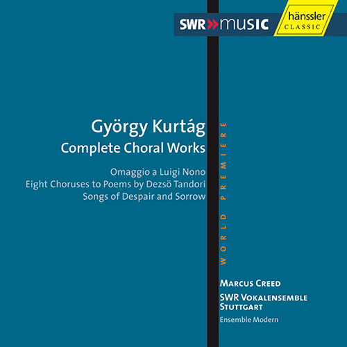 KURTAG: Choral Works