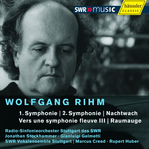 RIHM, W.: Symphonies Nos. 1 and 2 / Nachtwach / Vers une symphonie fleuve III / Raumauge (Rihm Edition, Vol. 3)