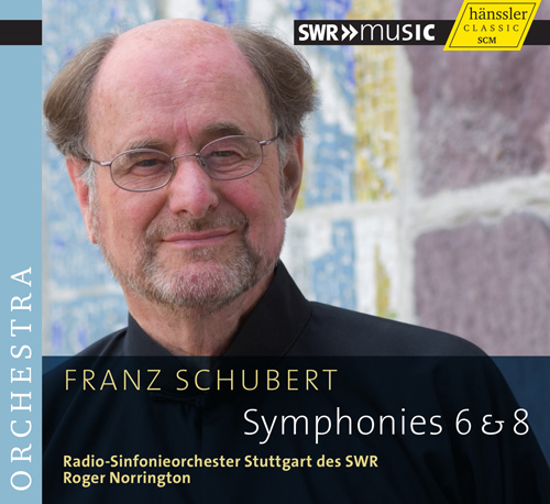 SCHUBERT, F.: Symphonies Nos. 6 and 8 (Stuttgart Radio Symphony, Norrington)