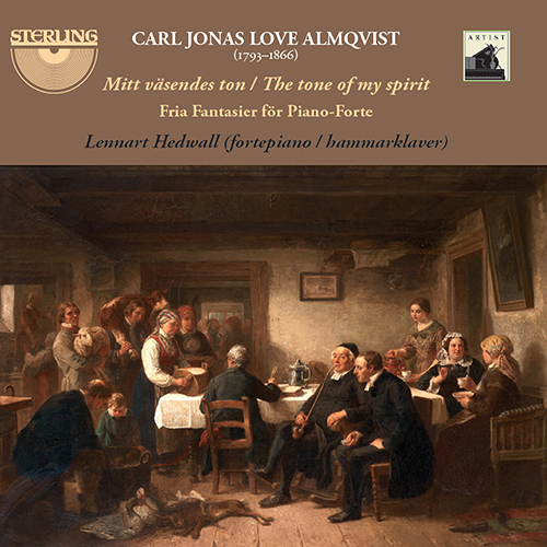 ALMQVIST, C.J.L.: Fortepiano Music (The Tone of My Spirit) (Hedwall)