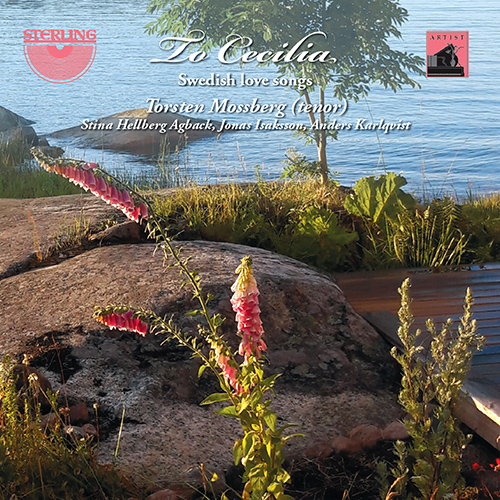 Vocal Music - CASSERMAN, H. / STRAUSS, R. / TAUBE, E. / ALFVÉN, H. (To Cecilia - Swedish Love Songs) (Mossberg, Agback, Isaksson, Karlqvist)