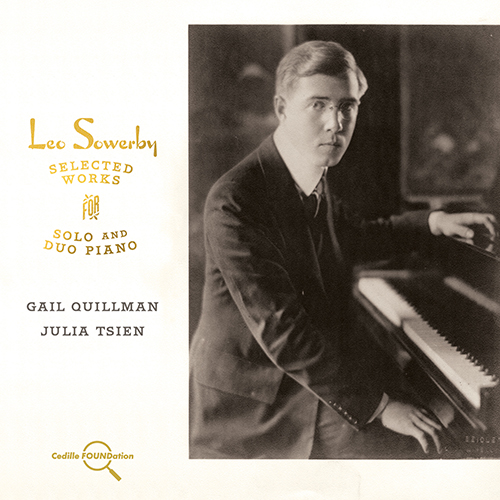 SOWERBY, L.: Passacaglia / Piano Suite / Prelude (Selected Works for Solo and Duo Piano) (Quillman, Julia Tsien)