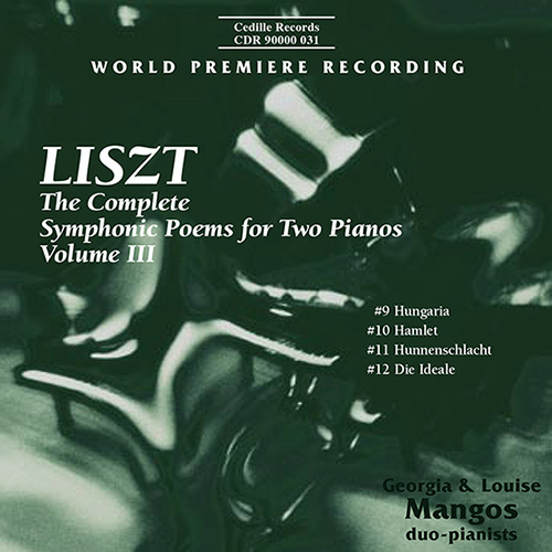 LISZT: Complete Symphonic Poems for Two Pianos, Vol. 3 (The)