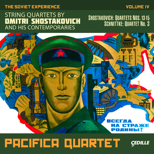 SHOSTAKOVICH, D.: String Quartets Nos. 13-15 / SCHNITTKE, A.: String Quartet No. 3 (The Soviet Experience, Vol. 4) (Pacifica Quartet)
