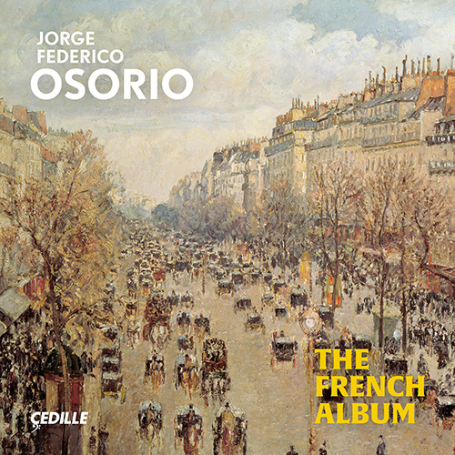 Piano Recital: Osorio, Jorge Federico - CHABRIER, E. / DEBUSSY, C. / FAURÉ, G. / RAMEAU, J.-P. / RAVEL, M. (The French Album)