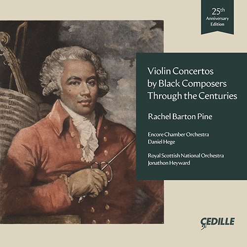 Violin Concertos by Black Composers Through the Centuries, 25th Anniversary Edition - COLERIDGE-TAYLOR, S. / WHITE LAFITTE, J. (Barton Pine, Hege)